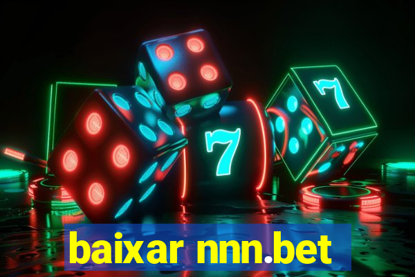 baixar nnn.bet